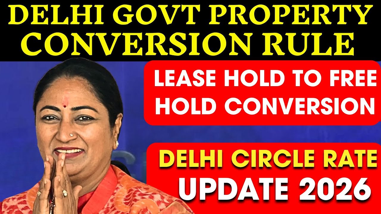 Delhi Govt Alert 🚨 Leasehold to Freehold | L&DO New Rule & Circle Rate Impact | Property Mishra Show