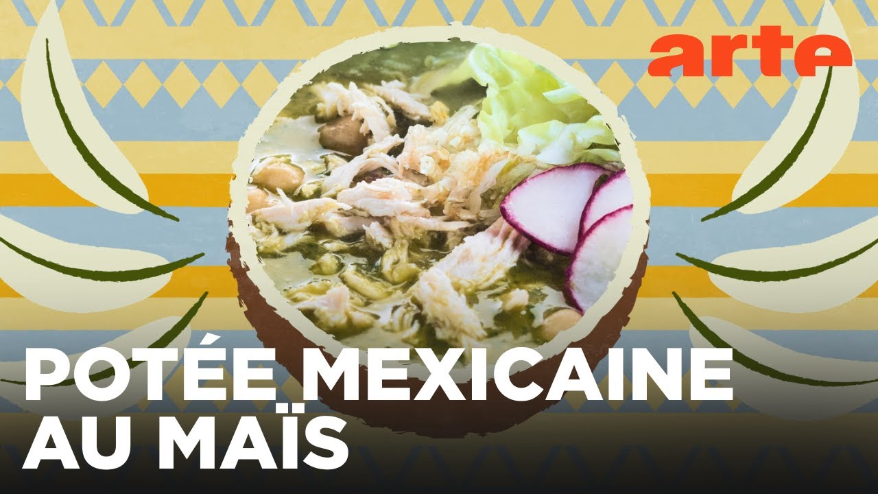 Mexique : le pozole | Voyage en cuisine | ARTE Évasion