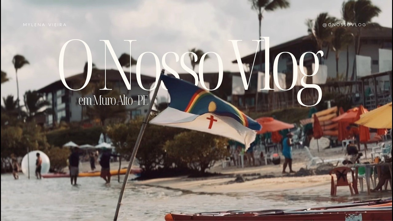 O NOSSO VLOG em Muro Alto