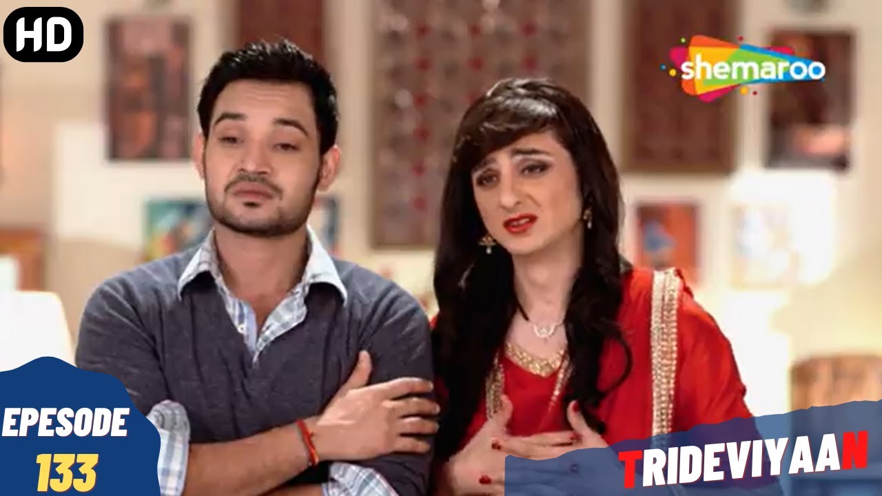 Trideviyaan - Episode 133 | त्रिदेवियाँ - पूरा एपिसोड | Hindi Thriller. Comedy. Television Series