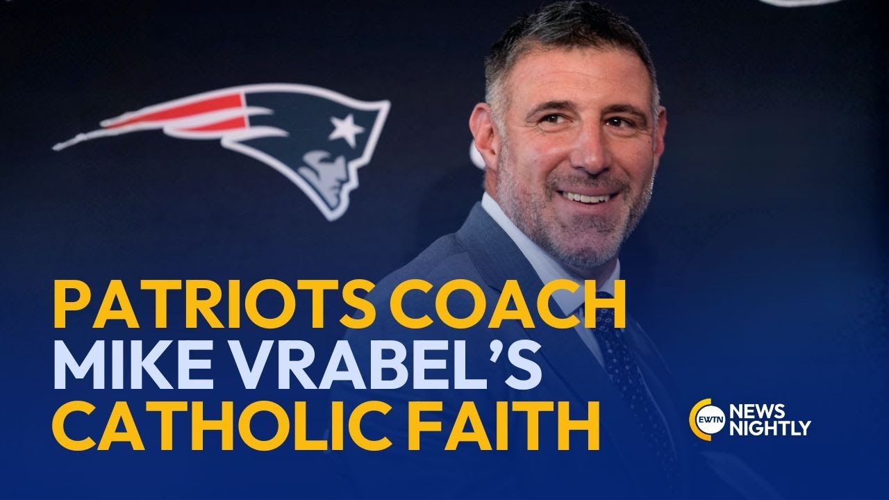 A Look at Patriots Coach Vrabel’s Catholic Faith as Team Heads to Super Bowl 60 | EWTN News Nightly