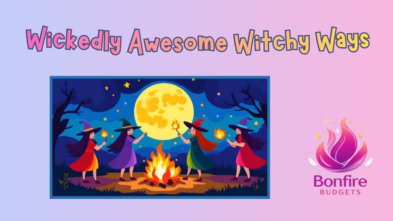 Wickedly Awesome Witchy Ways