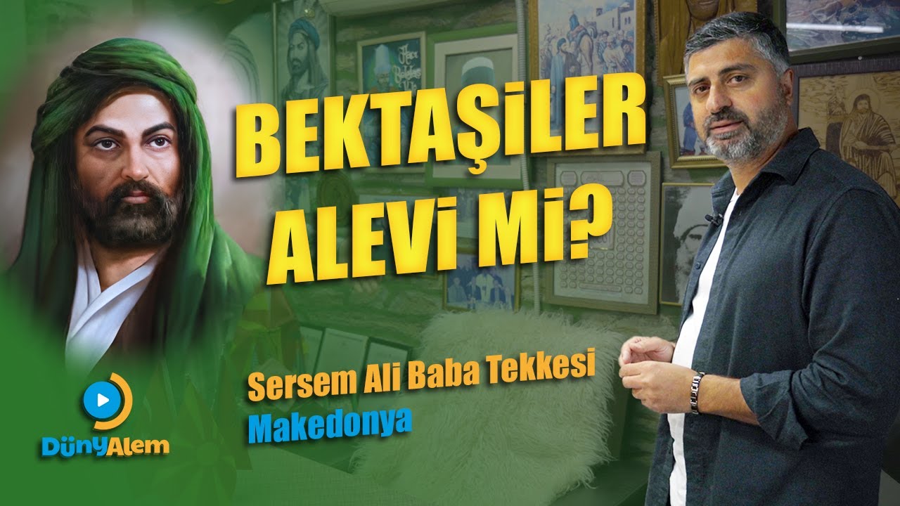 Bektaşiler ile Aleviler Arasındaki Fark ?! | Sersem Ali Baba Tekkesi