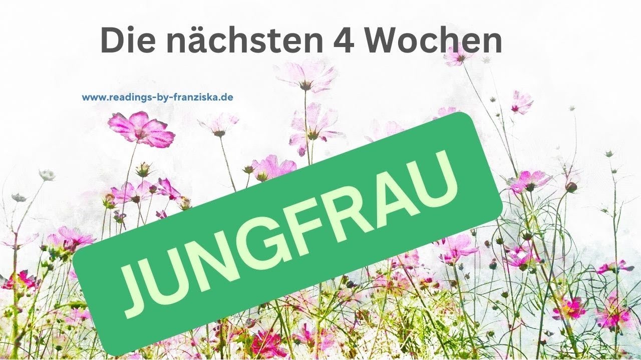 #Jungfrau ♍️  Unternehmungen / Aktivitäten  💕😂 💫  kommende 4 Wochen