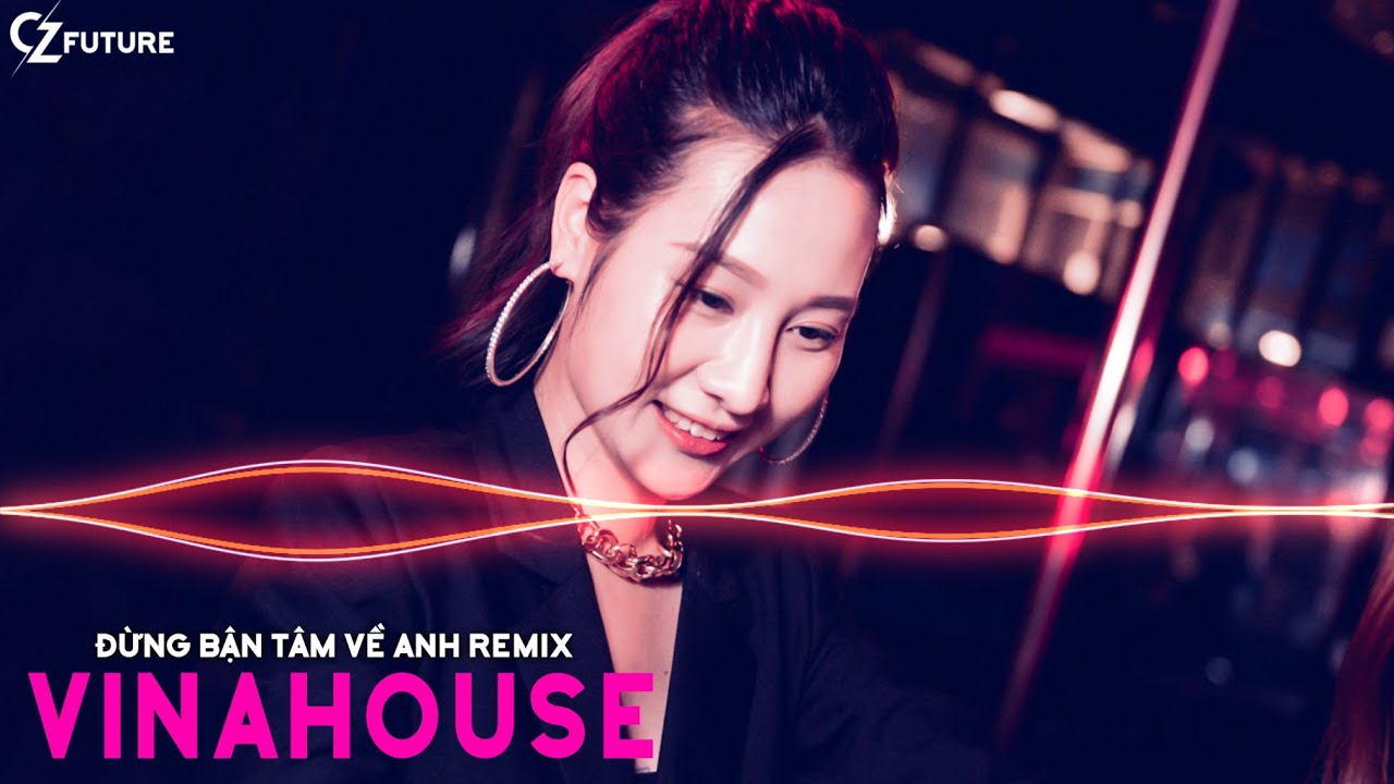Khóc Cho Nhau Một Lần Rồi Đi Remix ✈ Nhạc Vinahouse Cực Mạnh Hay Nhất Tiktok 2021 ✈ CZ Future