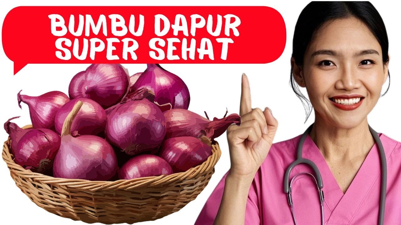 7 Manfaat Bawang Merah untuk Kesehatan & 5 Efek Sampingnya!