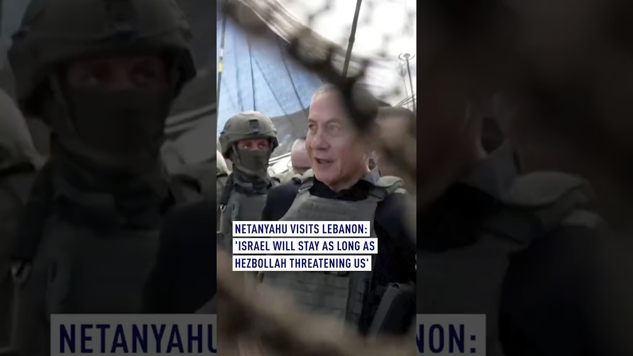 Netanyahu visits Lebanon: 'Israel will stay as long as Hezbollah threatening us'