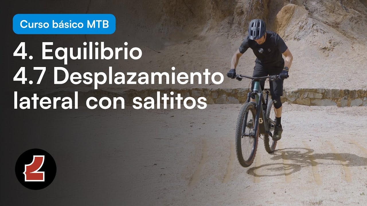 4. Equilibrio: 4.7 Desplazamiento lateral con saltitos / CURSO BÁSICO MTB