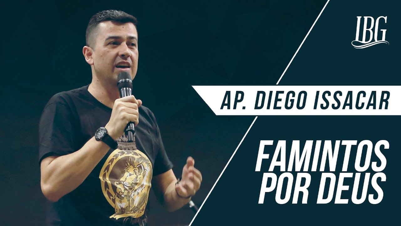 FAMINTOS POR DEUS - AP. DIEGO ISSACAR #BATISTADAGLORIA