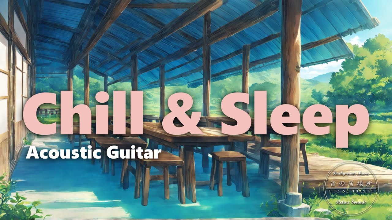 Lo-Fi Acoustic Guitar BGM – Chill & Healing Music for Sleep