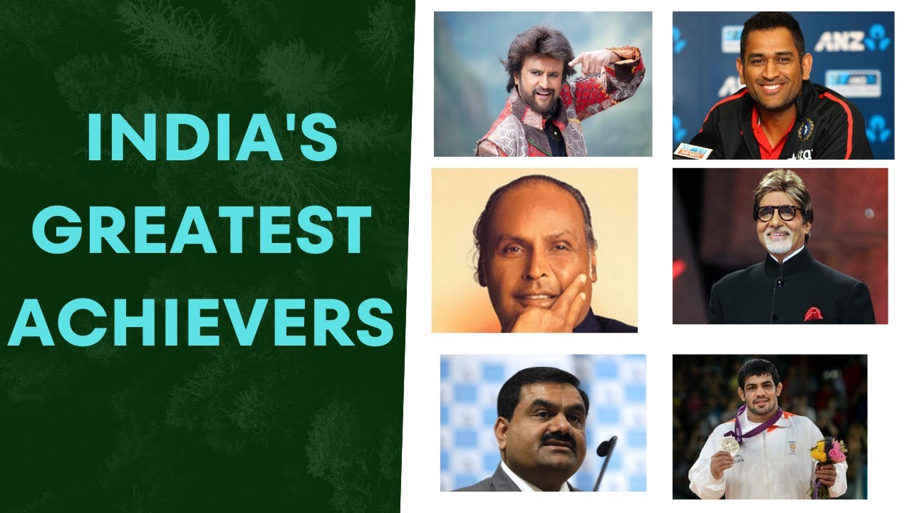 India's Greatest Achievers