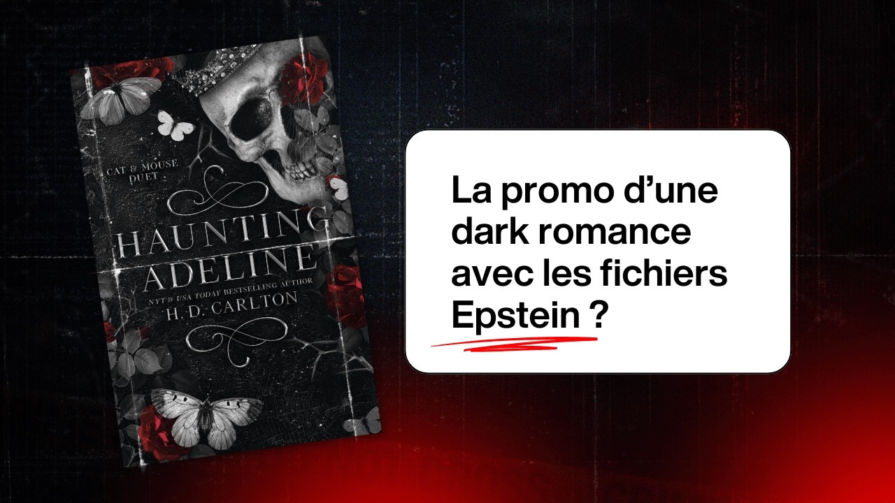 Epstein, dark romance et réseaux : la promo qui fait polémique