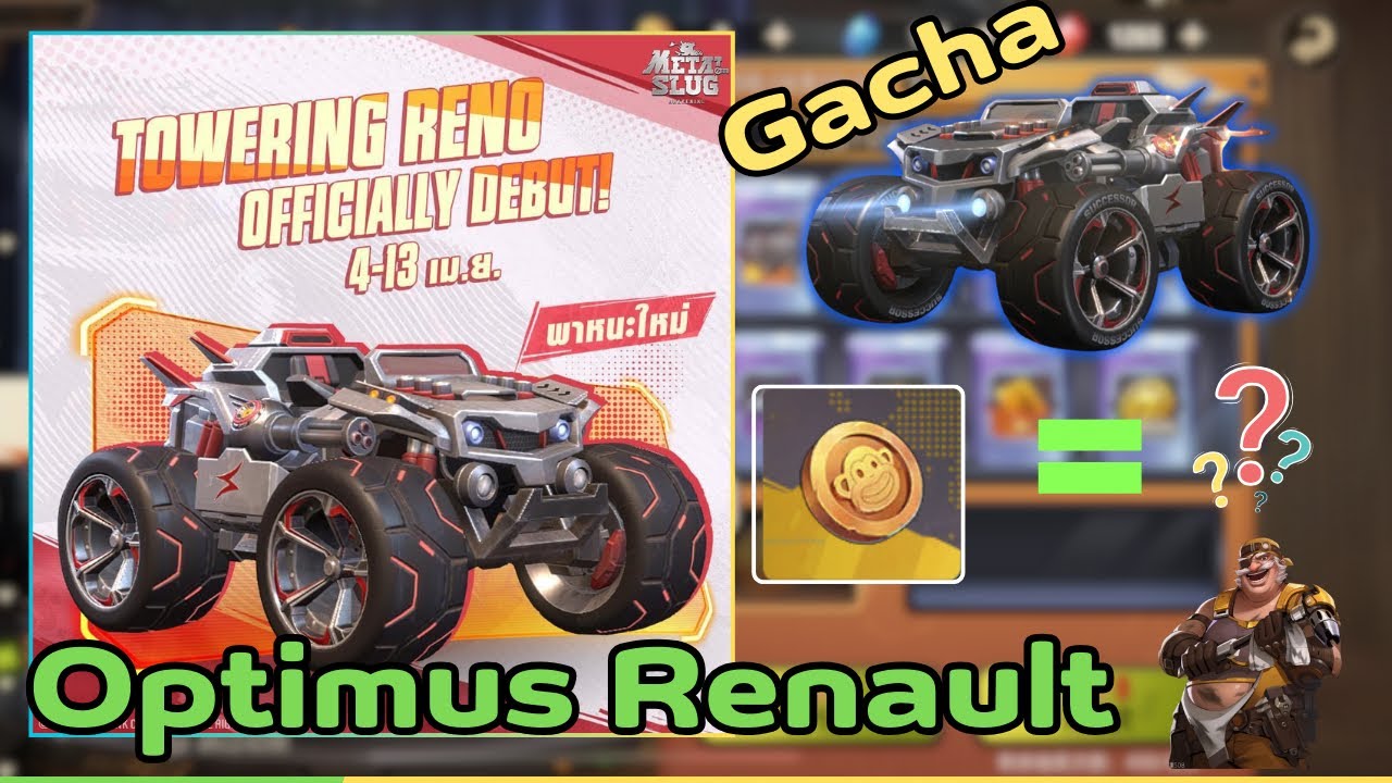 Metal slug Awakening:Gacha Optimus Renault as of Sv Thai