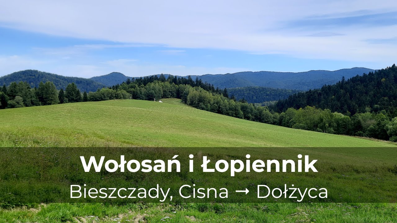 Wołosań – 1071 m i Łopiennik – 1069 m, Bieszczady • Cisna – Dołżyca, 29 km