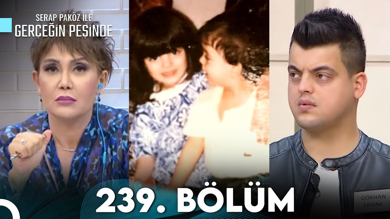 Gerçeğin Peşinde 239. Bölüm