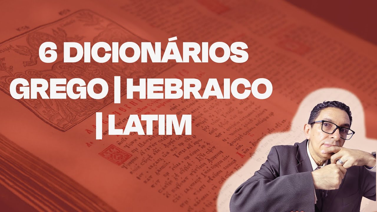 6 Dicionários para começar os estudos nas Letras Clássicas e Hebraico