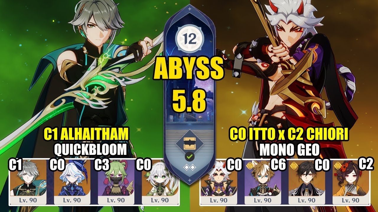 【Genshin Impact Бездна 5.8】C1 Аль-Хайтам Квикблум & C0 Итто Чиори Моно Гео｜原神 Spiral Abyss