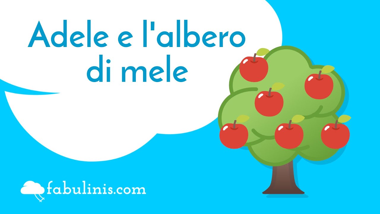 Adele e l'albero di mele 🍎 favole per bambini raccontate