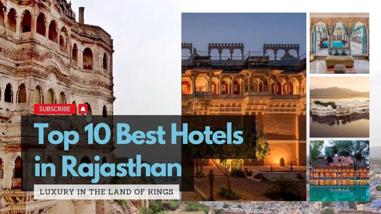 List of Top 10 Best Hotels in Rajasthan | #Hotels #Rajasthan #LuxuryHotels