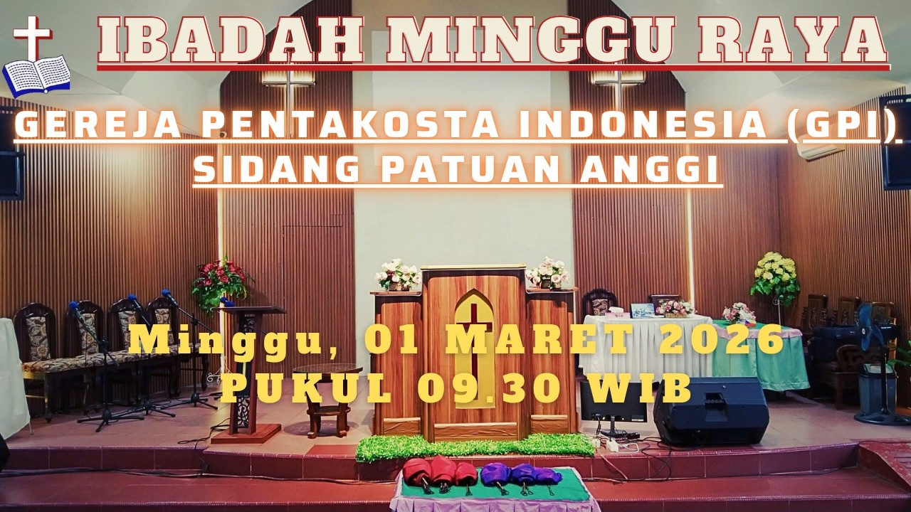 IBADAH MINGGU RAYA , 01 MARET 2026 GPI PATUAN ANGGI.