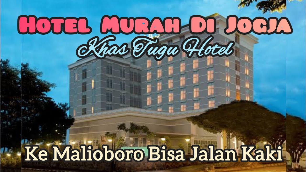 Hotel Bagus Dan Murah Dekat Malioboro - Hotel Khas Tugu