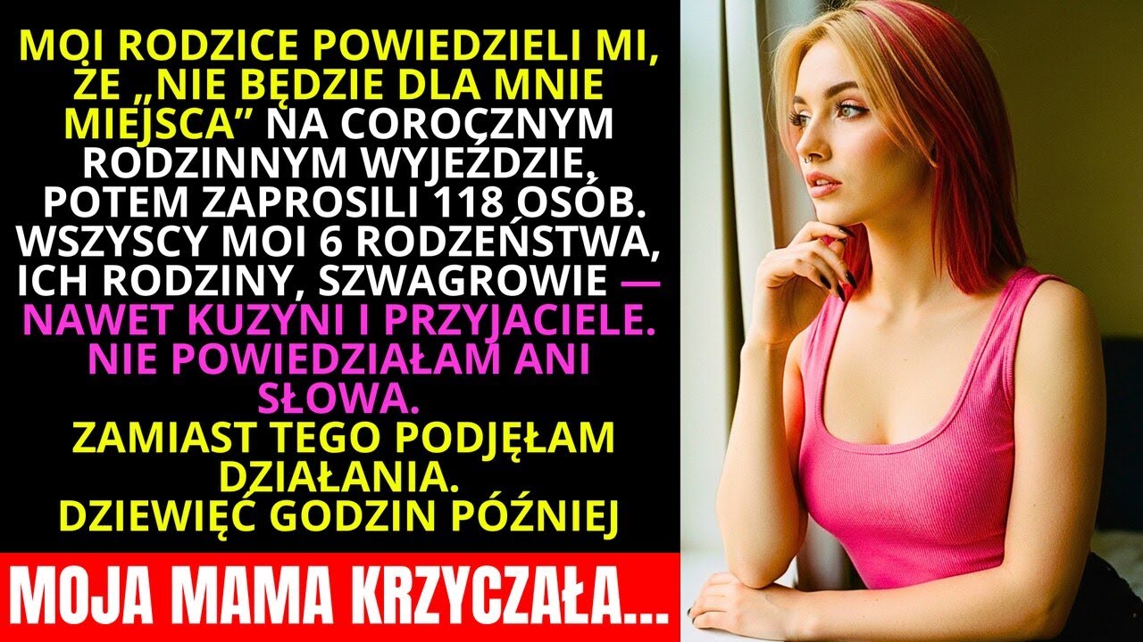 „Nie ma dla ciebie miejsca na rodzinnym wyjeździe” – powiedzieli moi rodzice. Zaprosili 118 osób…