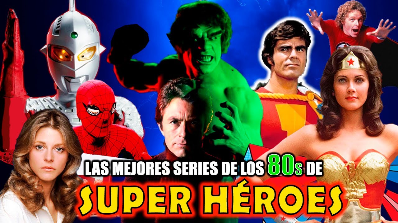 TOP10 DE SERIES DE SUPER HEROES DE LOS 80s