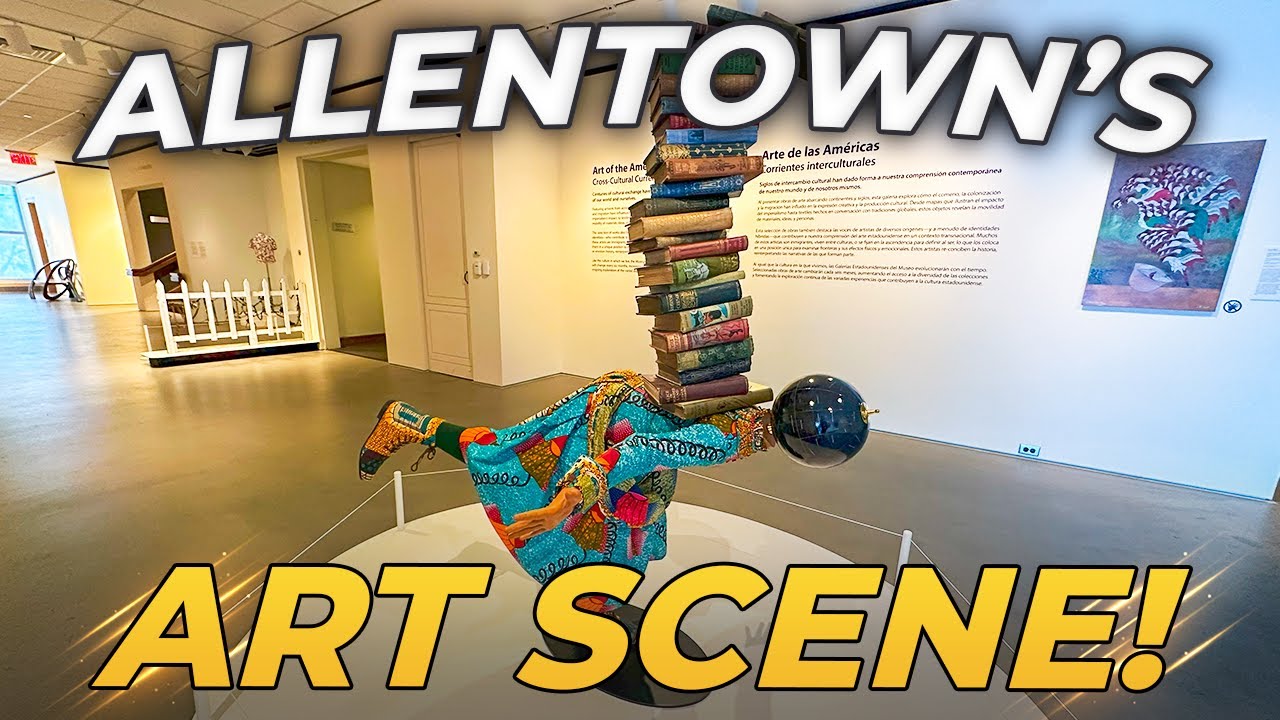 Inside Allentown Art Museum: Eastern Pennsylvania' Must-See Cultural GEM | Eastern Pennsylvania