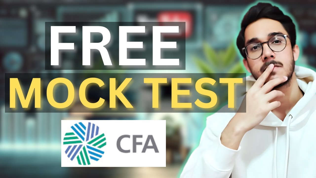 Free CFA Level 1 Mocks: The Most Important Thing to Pass!