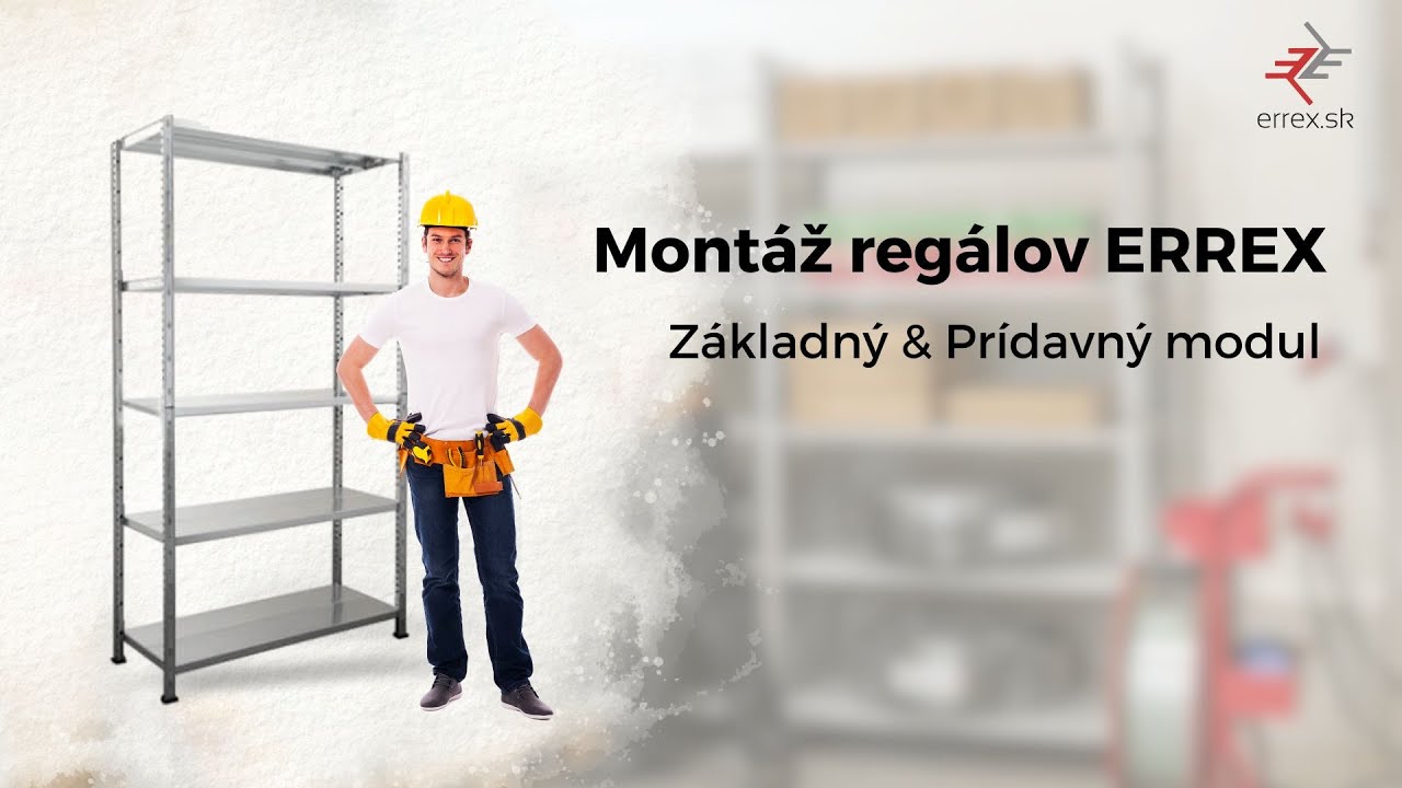 Montáž ERREX regálov