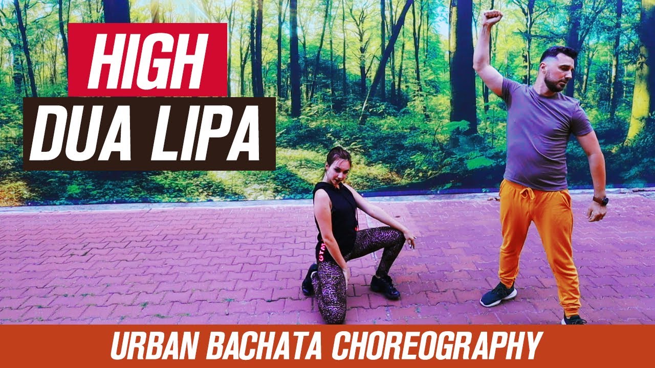 Dua Lipa - High - Urban Bachata Choreo - Salsa Factory