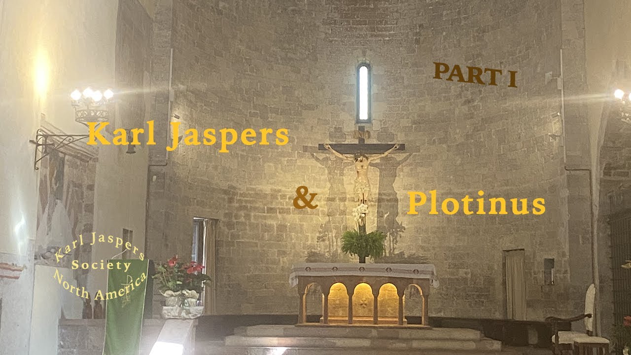 Karl Jaspers and Plotinus I