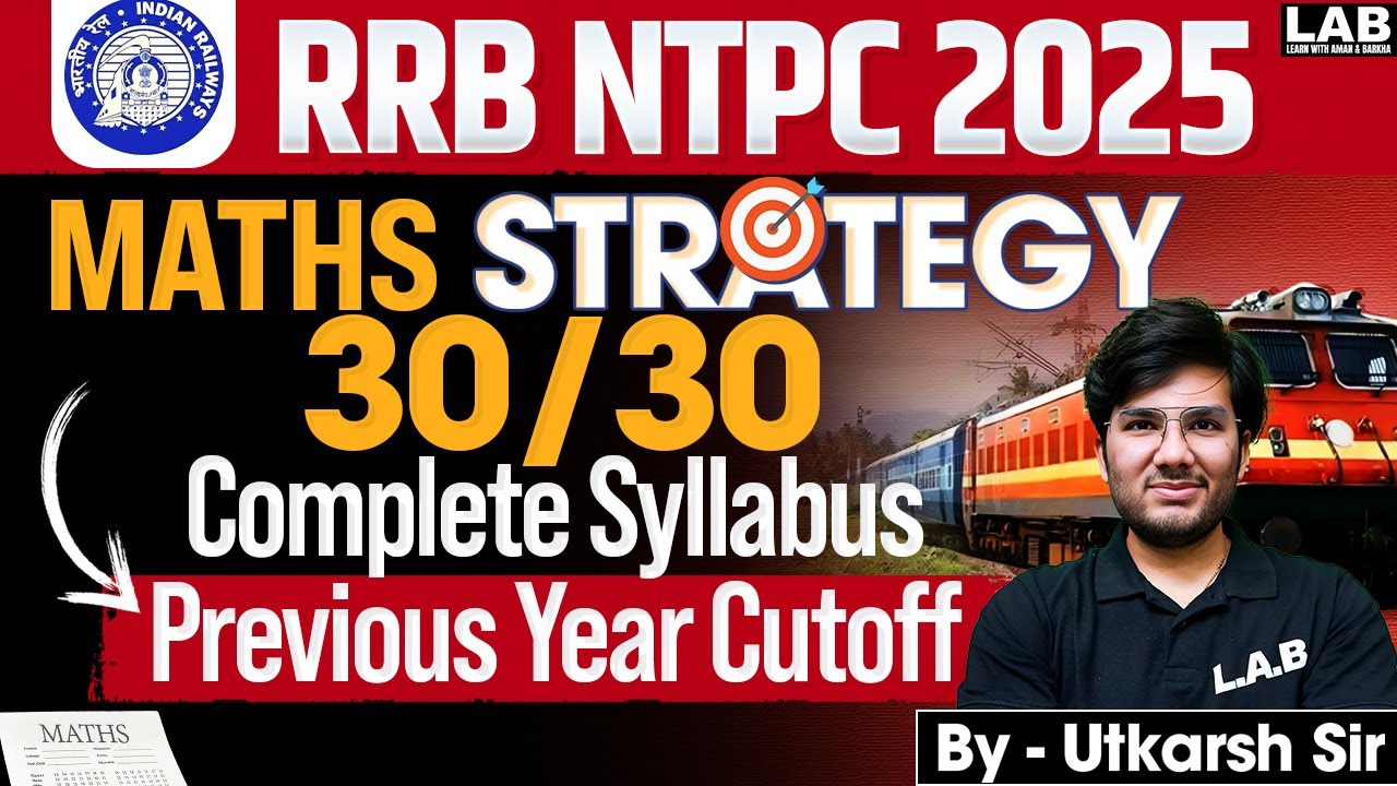 RRB NTPC 2025 | RRB NTPC Maths Strategy 2025 | RRB NTPC Syllabus 2025 | NTPC Previous Year Cutoff