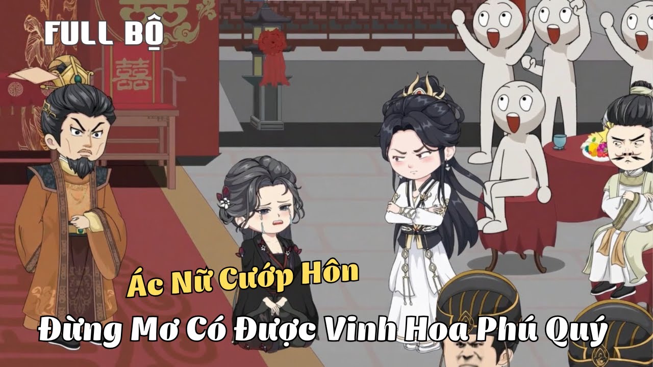 FULL BỘ | Ác Nữ Cướp Hôn, Đừng Mơ Có Được Vinh Hoa Phú Quý  | Cáo Ú Review