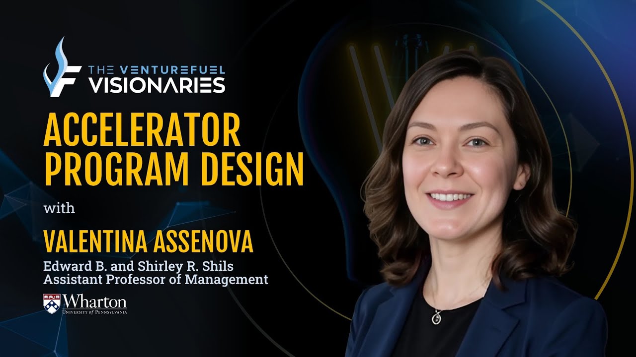 Accelerator Program Design &ndash; Wharton School Professor Valentina Assenova