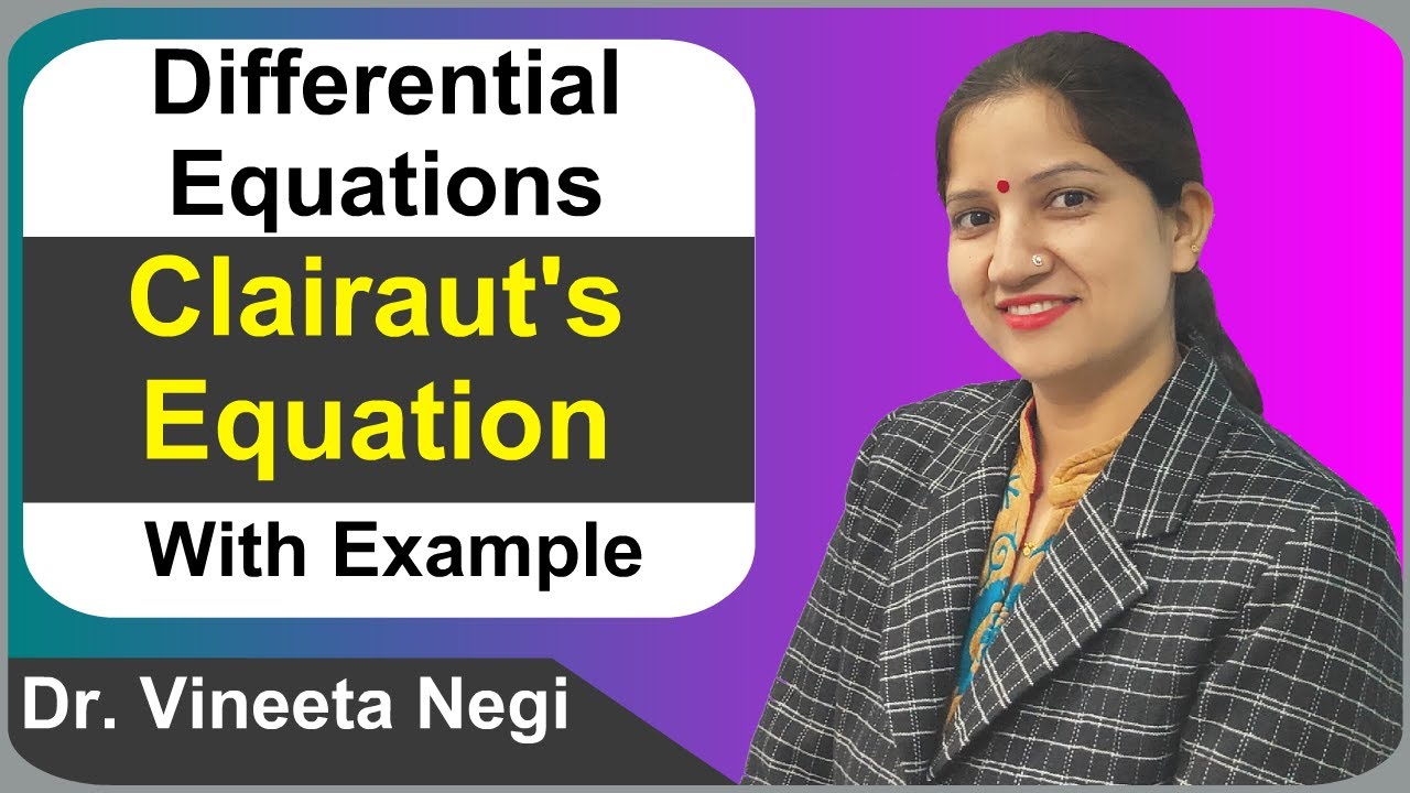 CLAIRAUT'S EQUATION || DIFFERENTIAL EQUATION OF FIRST ORDER BUT NOT OF FIRST DEGREE