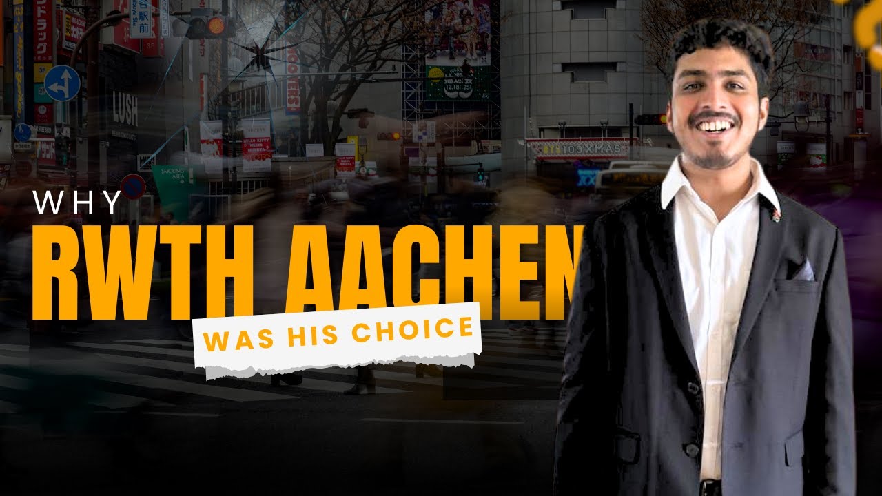 Why Shantanu Chose RWTH Aachen for Engineering Management | Maven consulting