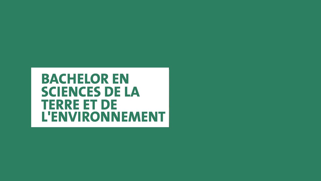 Bachelor en sciences de la Terre et de l'environnement