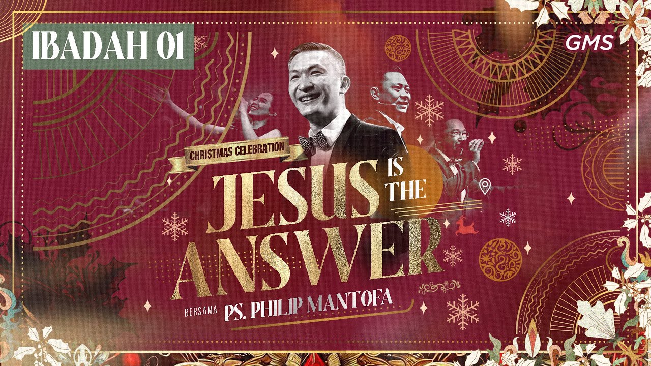 Indonesia | Christmas Celebration 1: Jesus Is The Answer - GMS Jakarta Jawa Barat Banten (Official)