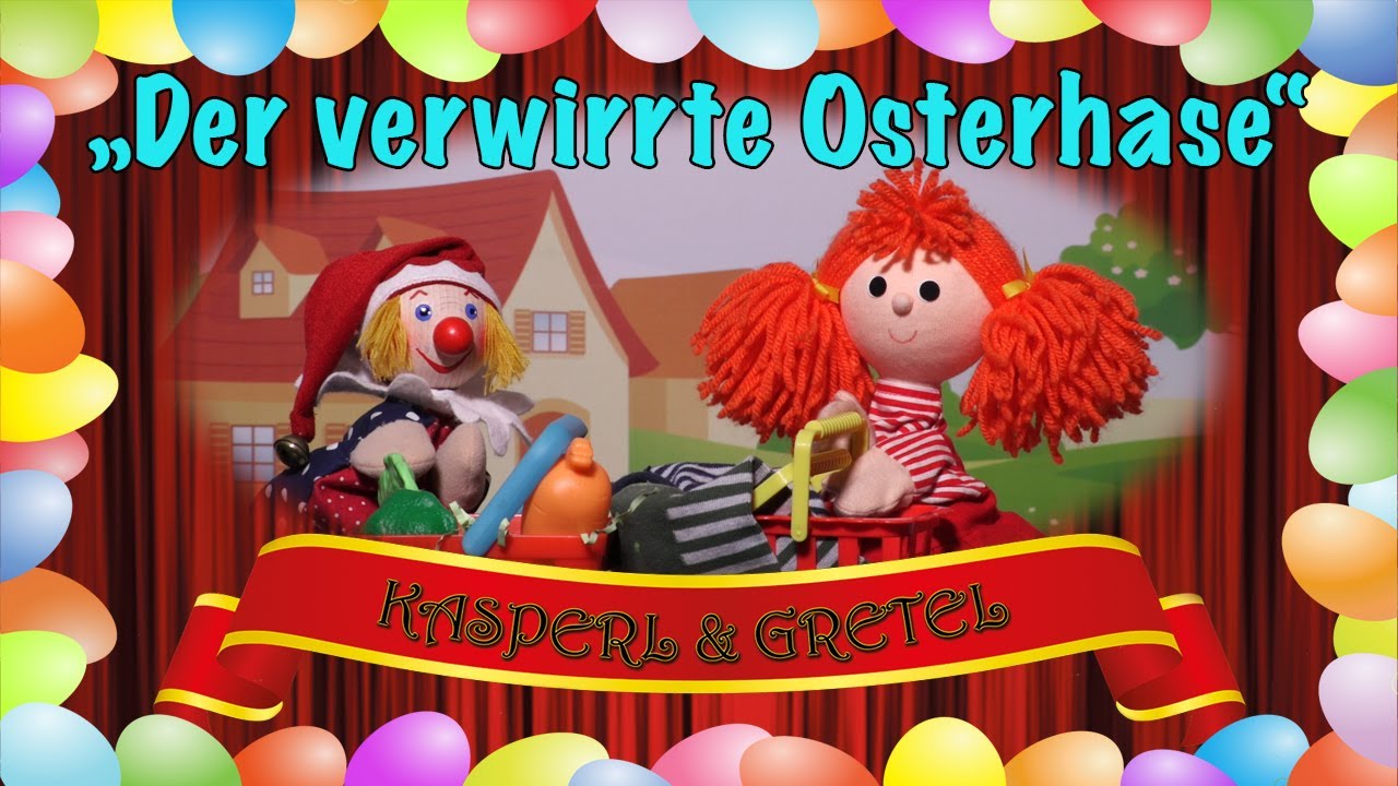 Der verwirrte Osterhase - Das Kasperltheater