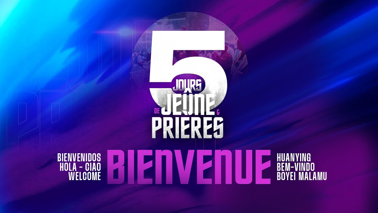 5 JOURS DE JEÛNE ET  PRIÈRES -J5 - VENDREDI 06 MARS 26
