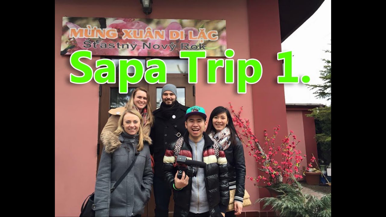 Sapa trip - poznávání (1.část)