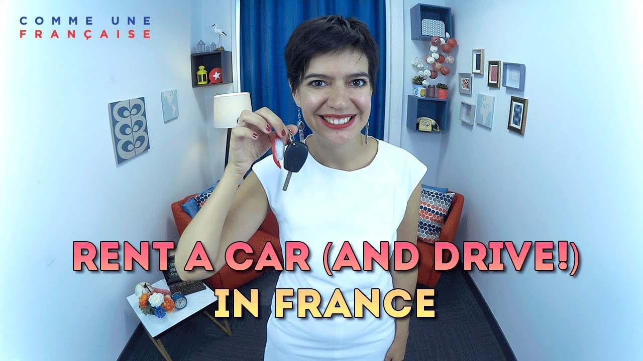 Renting & Driving a Car in France: Guide for Tourists