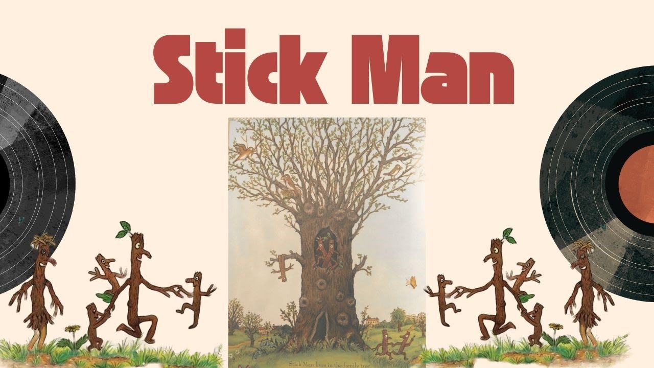 Stick Man (Story Song)