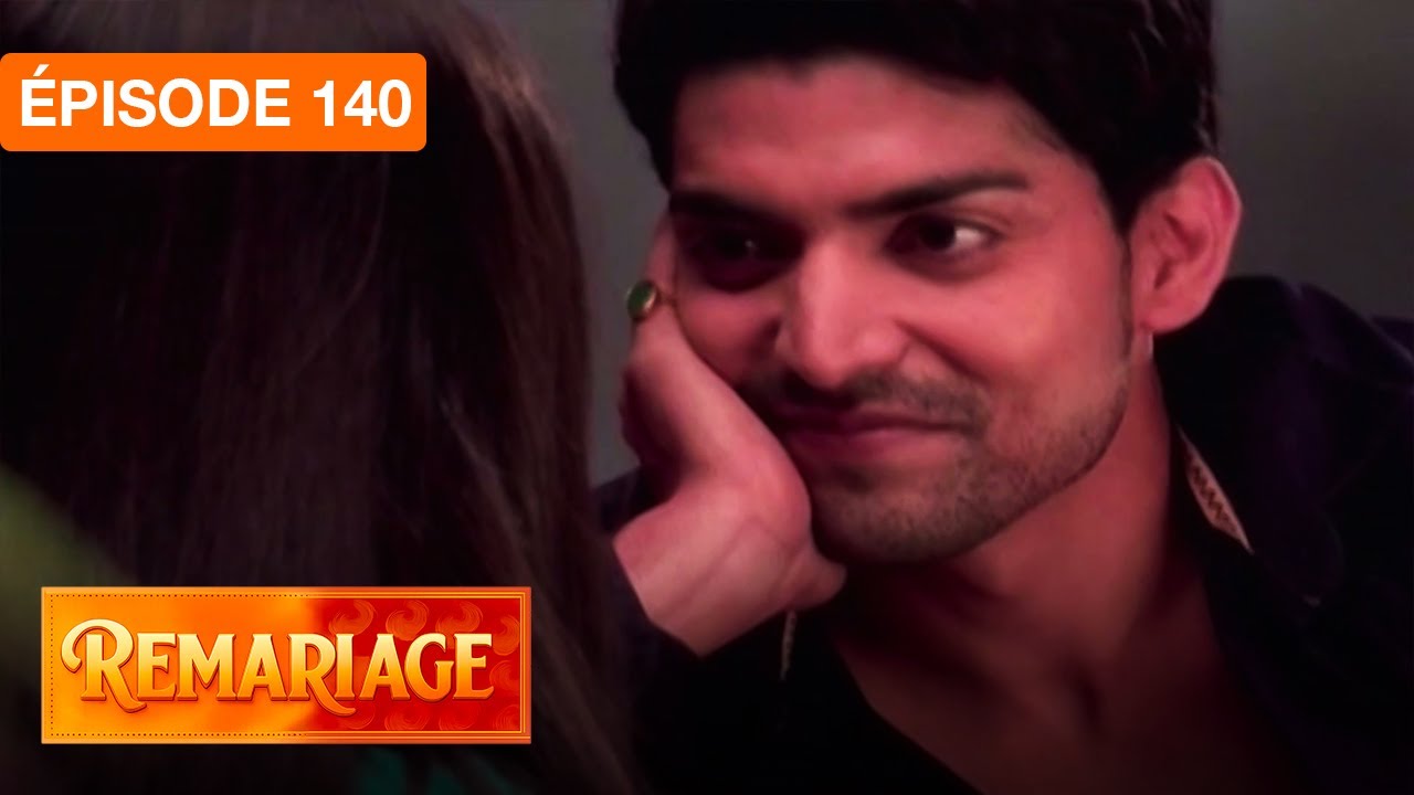 Remariage (Punar Vivaah) &ndash; &Eacute;pisode 140 &ndash; S&eacute;rie indienne doubl&eacute;e en fran&ccedil;ais
