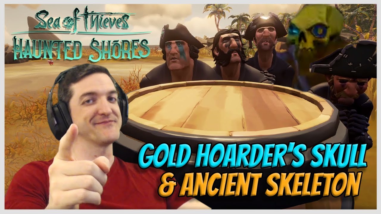 GOLD HOARDER SKULL STEAL (Shores of Gold) & Ancient Skeleton! - Sea of Thieves!