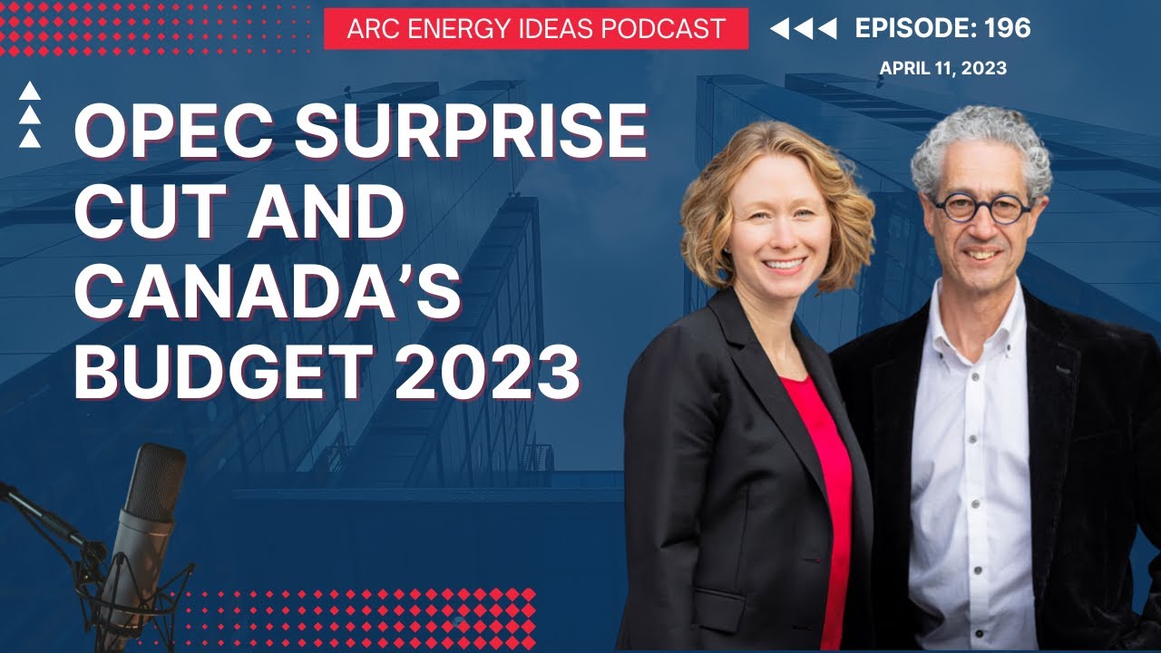 OPEC Surprise Cut and Canada’s Budget 2023