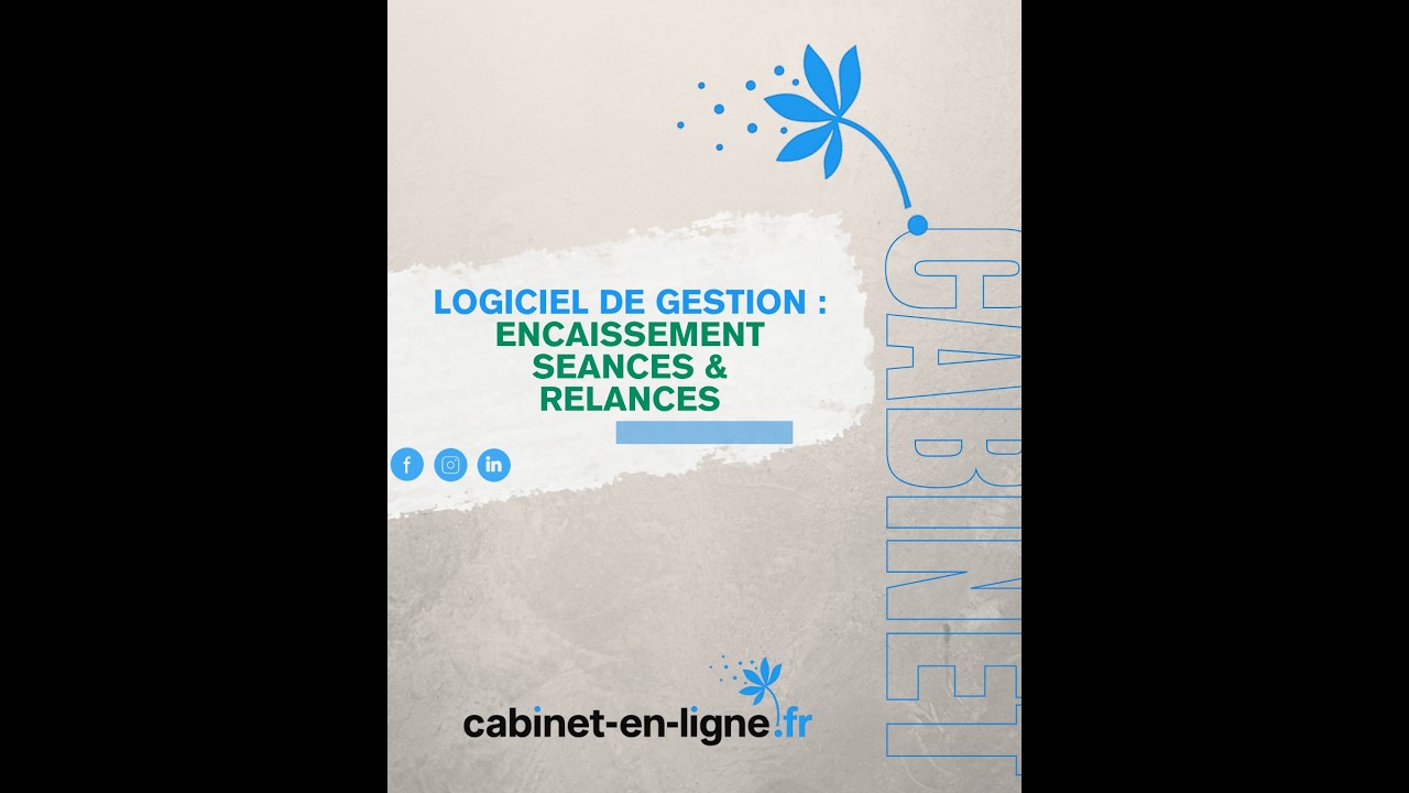 9 - Logiciel de gestion, Encaissement séances et relances / cabinet-en-ligne.fr