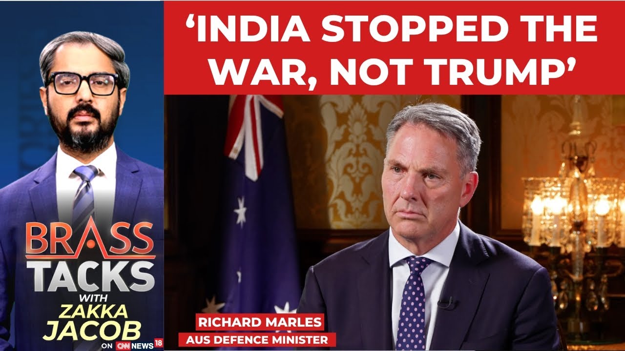 Aus Defence Minister Richard Marles Stands With India, Rejects Trump’s Ceasefire Claims | N18G