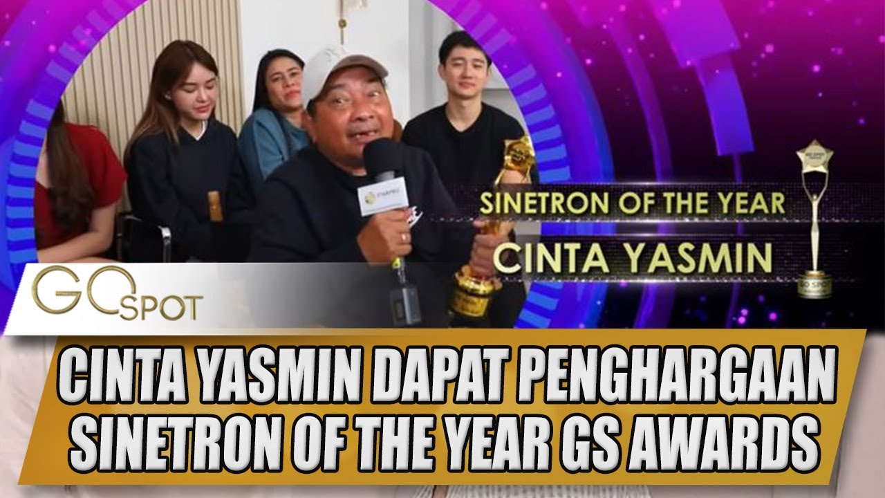 PEMAIN & KRU CINTA YASMIN BAHAGIA DAPAT PENGHARGAAN SEBAGAI SINETRON OF THE YEAR GS AWARDS - GOSPOT
